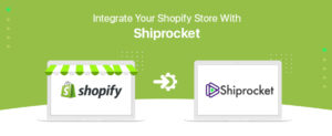 How To Connect Your Shopify Website With ShipRocket