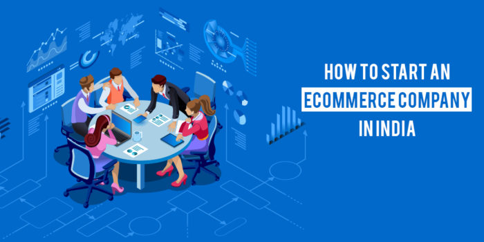 How to Start an eCommerce Business in India [Step by Step Guide]