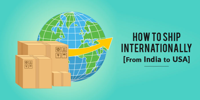 How To Ship Internationally [From India To USA] - Shiprocket