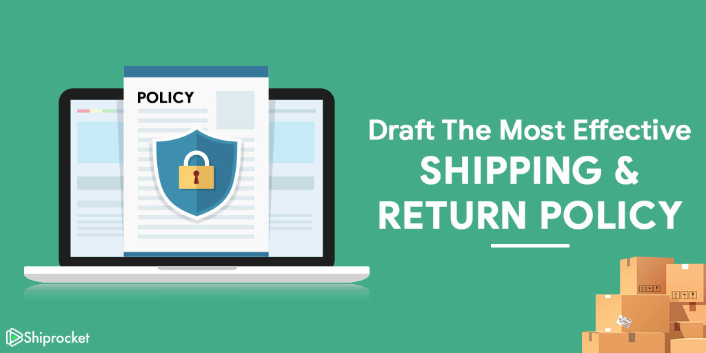 Effective Shipping & Return Policy