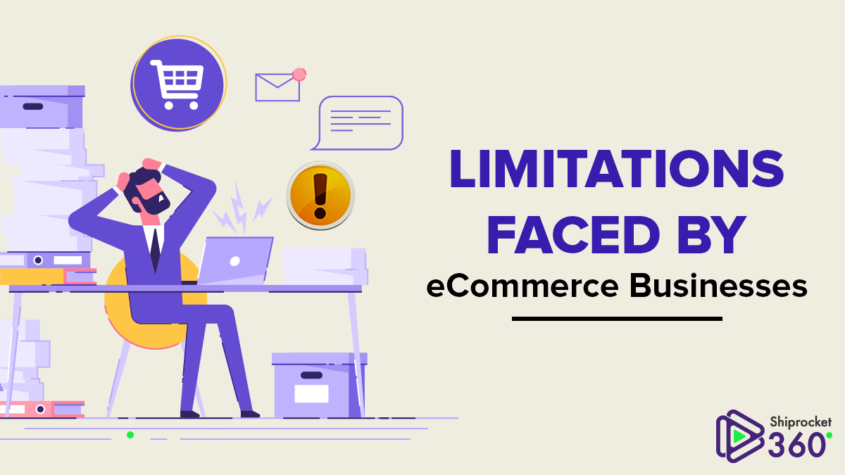 What Are The Limitations Of eCommerce Businesses