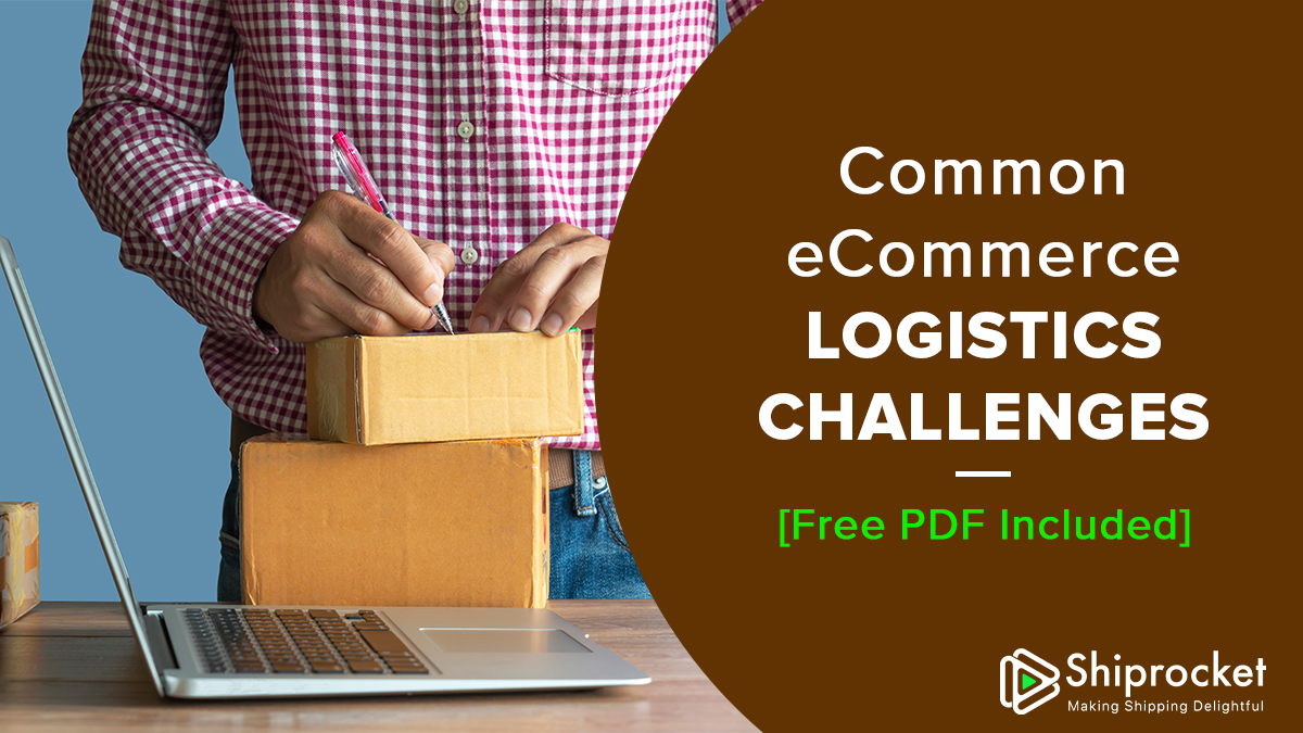 Ecommerce logistics challenges