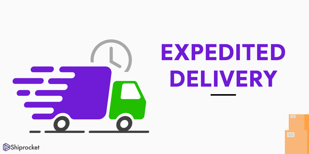 Expedited Delivery