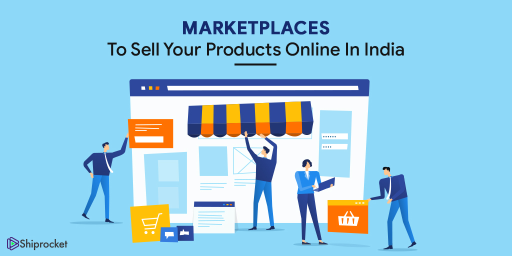 Top Marketplaces To Sell Your Products Online