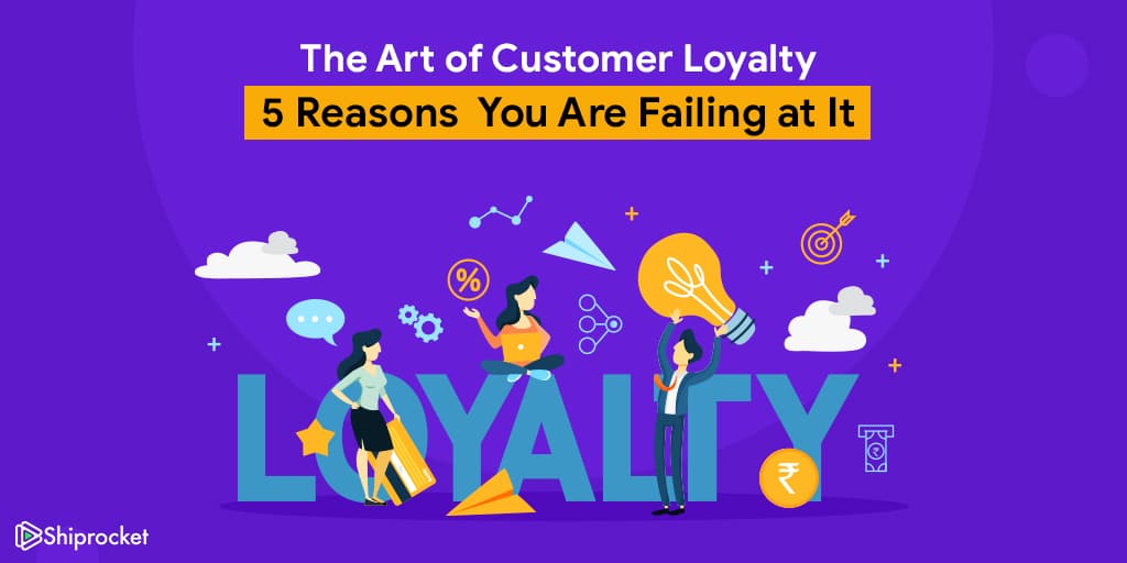 Art of Customer Loyalty