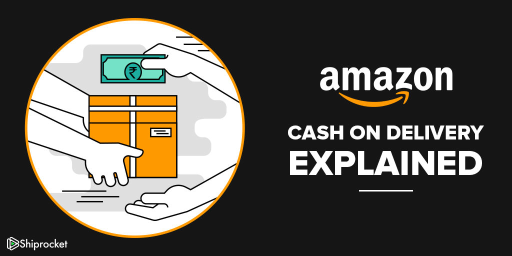 Cash on delivery by Amazon