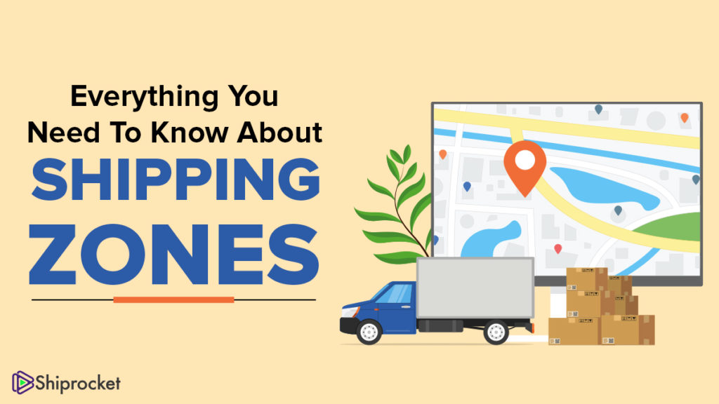 Everything you need to know about shipping zones