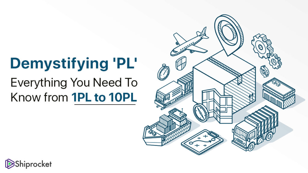 1PL నుండి 10PL లాజిస్టిక్స్