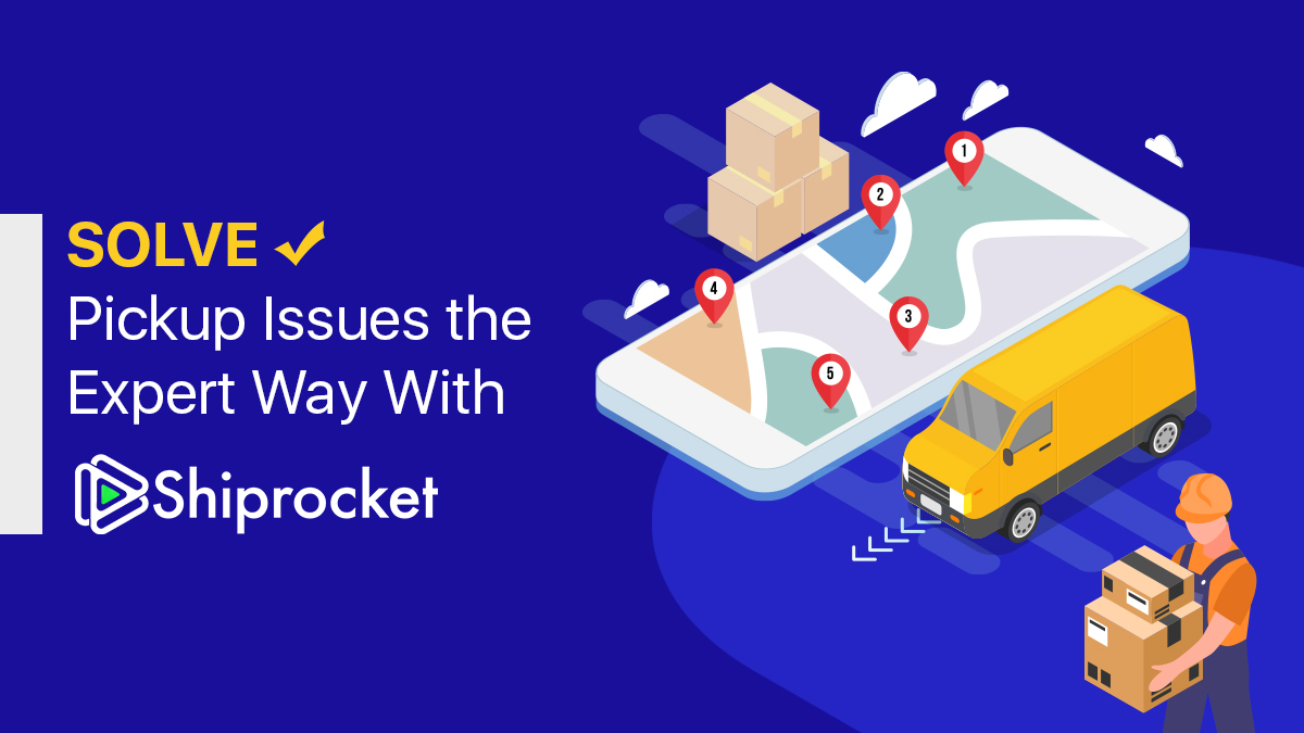 Settle first mile delivery issues with Shiprocket