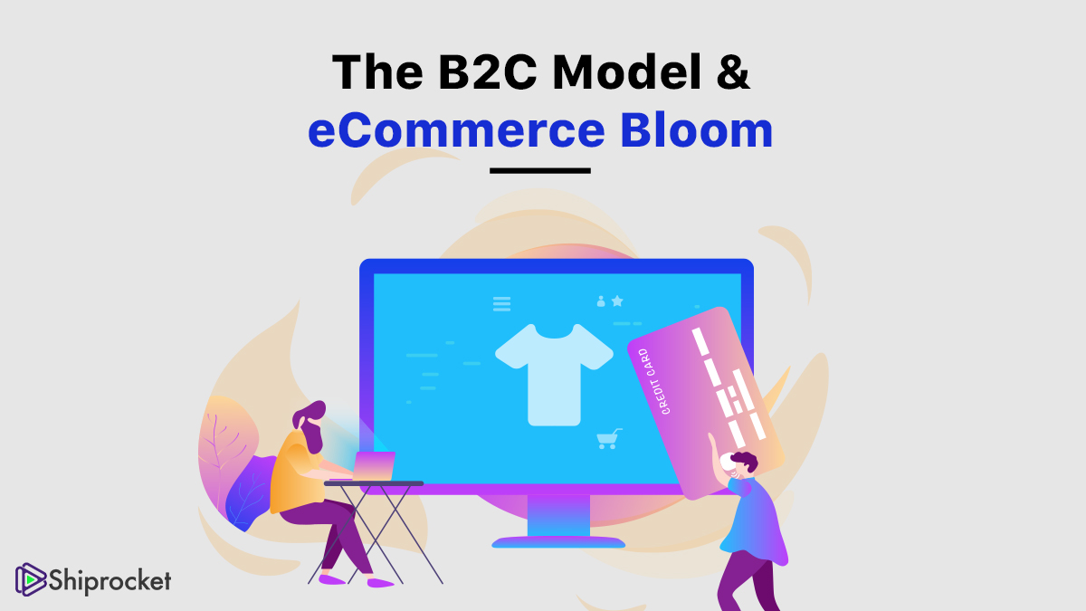 The B2C eCommerce model and it's advantages for your business