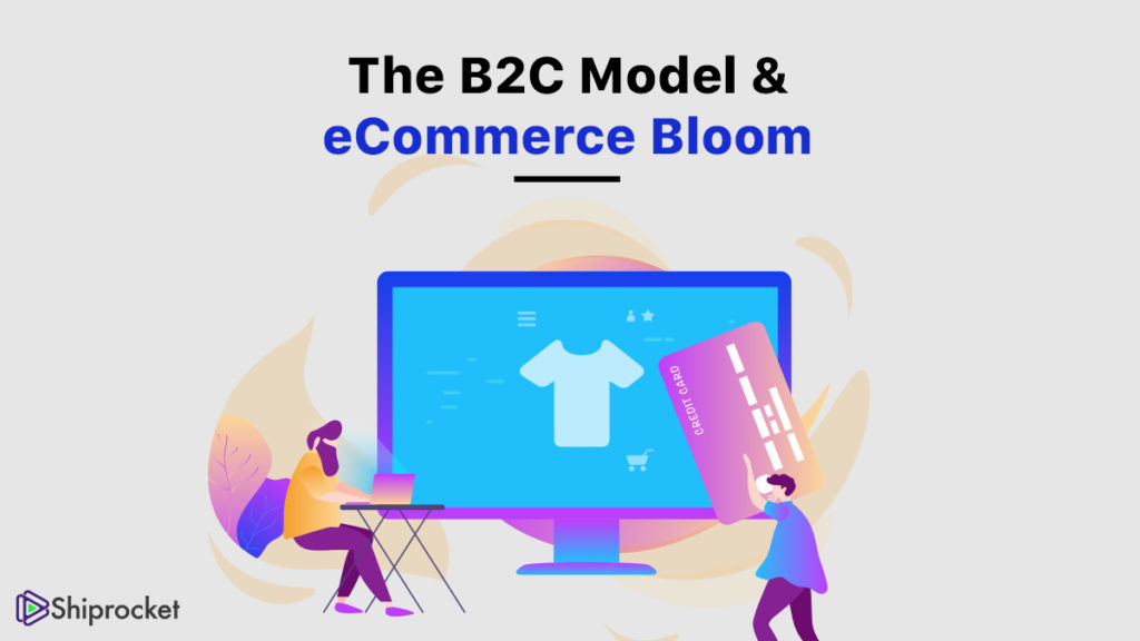 The B2C eCommerce model and it's advantages for your business