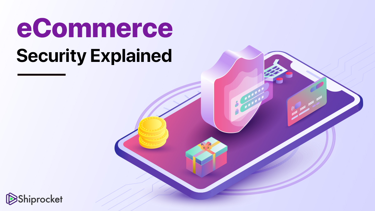 All You Need To Know About ECommerce Security -Shiprocket