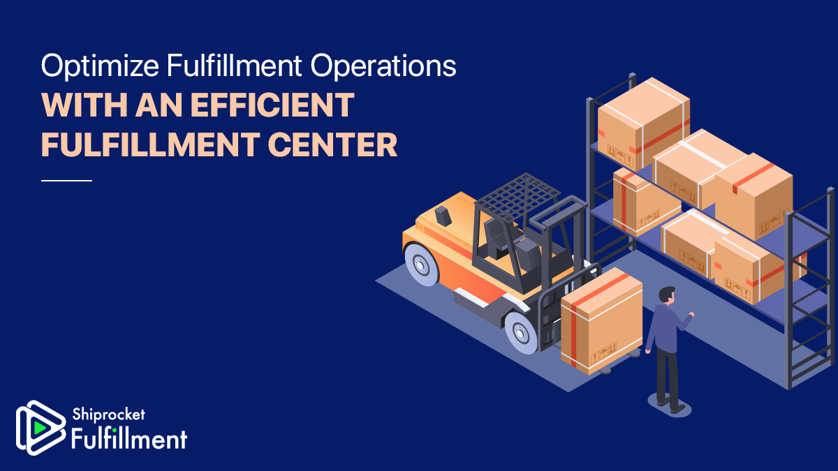 https://d2kh7o38xye1vj.cloudfront.net/wp-content/uploads/2020/07/Optimize-Operations-with-an-efficient-fulfillment-center-1.jpg