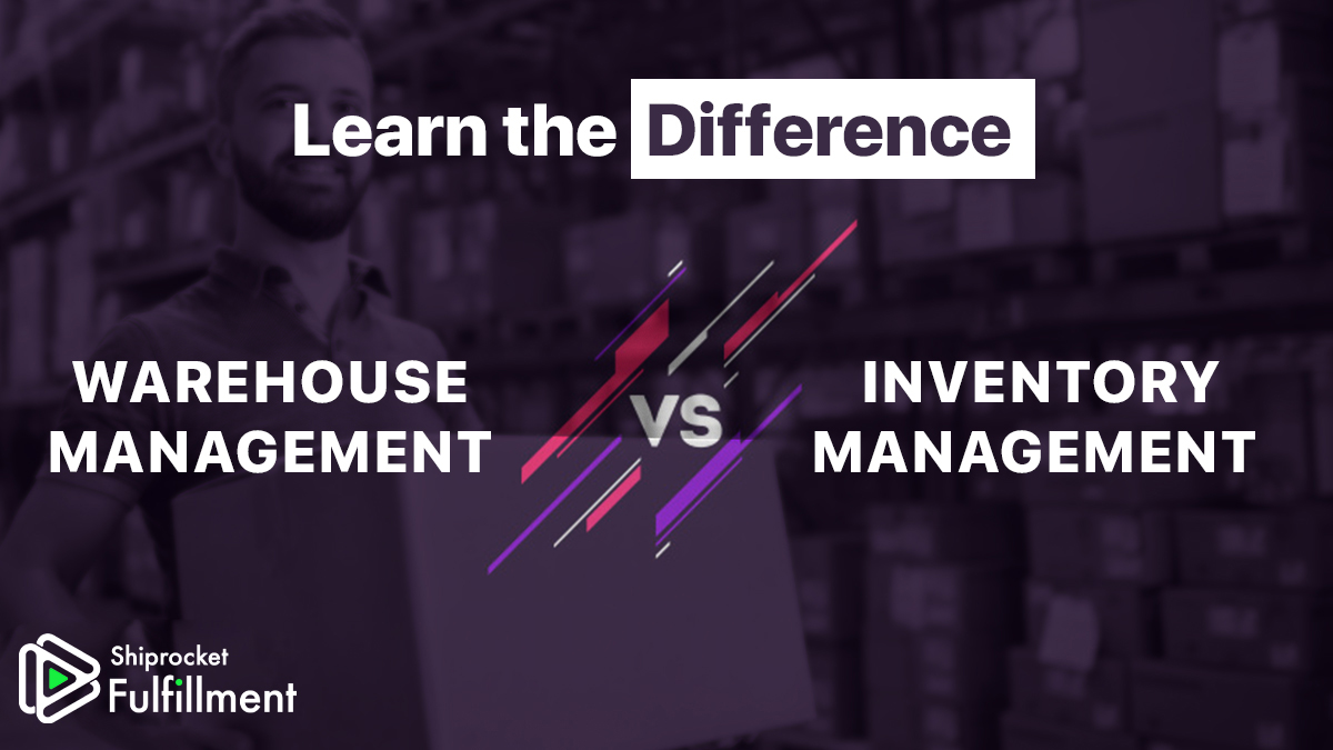 learn-the-differences-between-inventory-warehouse-management-shiprocket