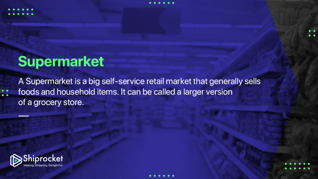 Difference Between Hypermarket, Supermarket & Departmental Store -  Shiprocket