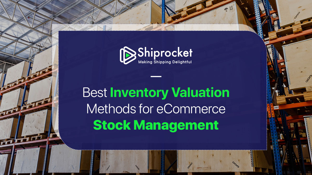 Most Widely Used Methods of Inventory Valuation