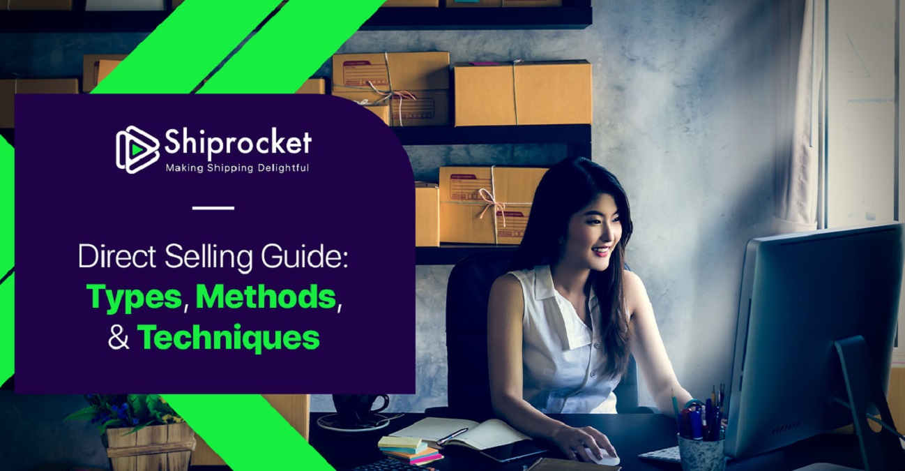 The Ultimate Handbook To Direct Selling: Types, Methods, And Techniques
