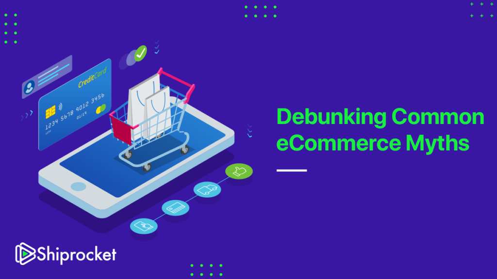 Debunking eCommerce myths