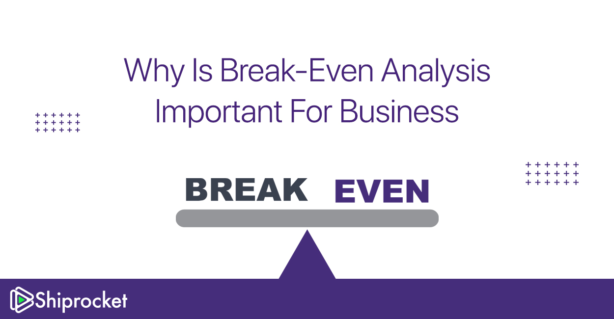 Why Is Break-Even Analysis Important for Your eCommerce Business
