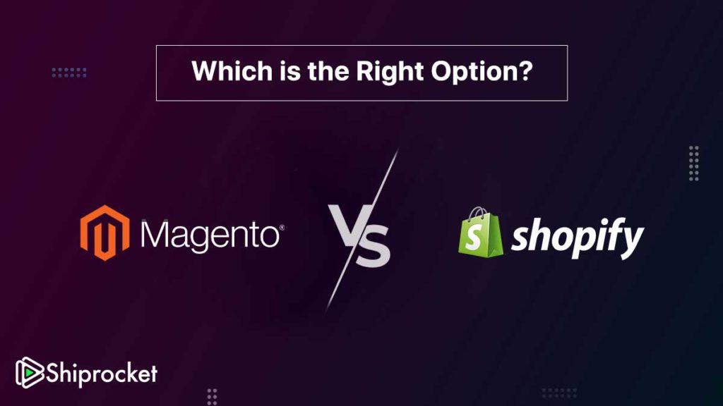 Magento VS Shopify