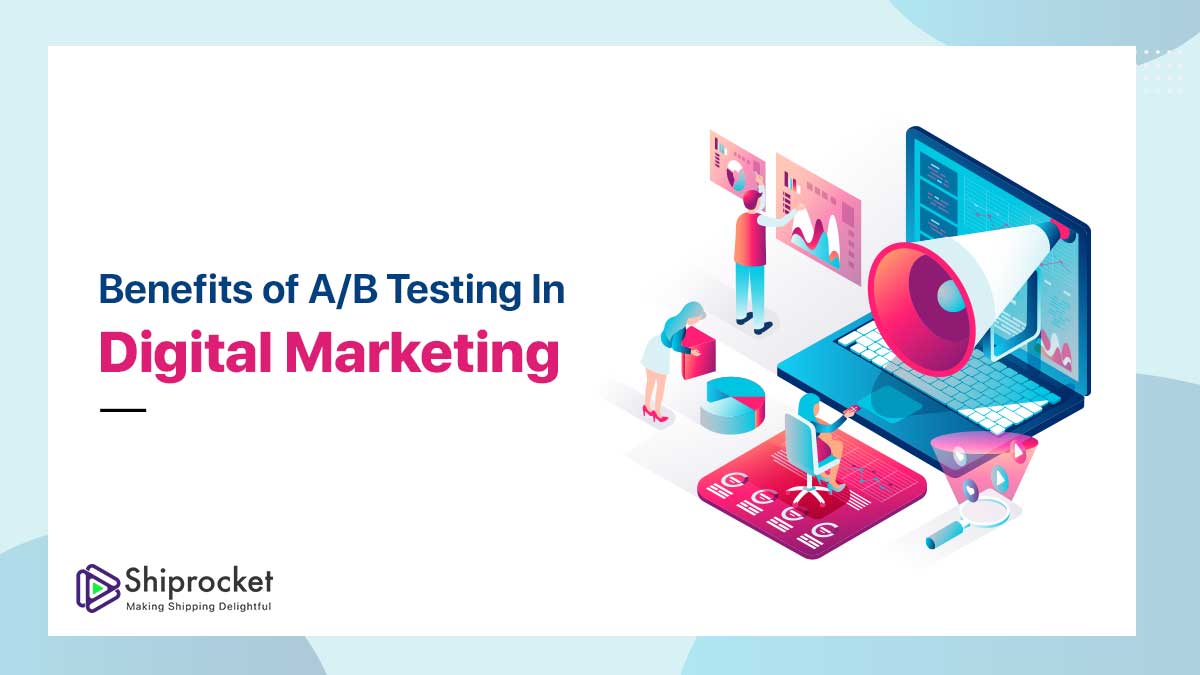 What Are the Benefits of A/B Testing in Digital Marketing?