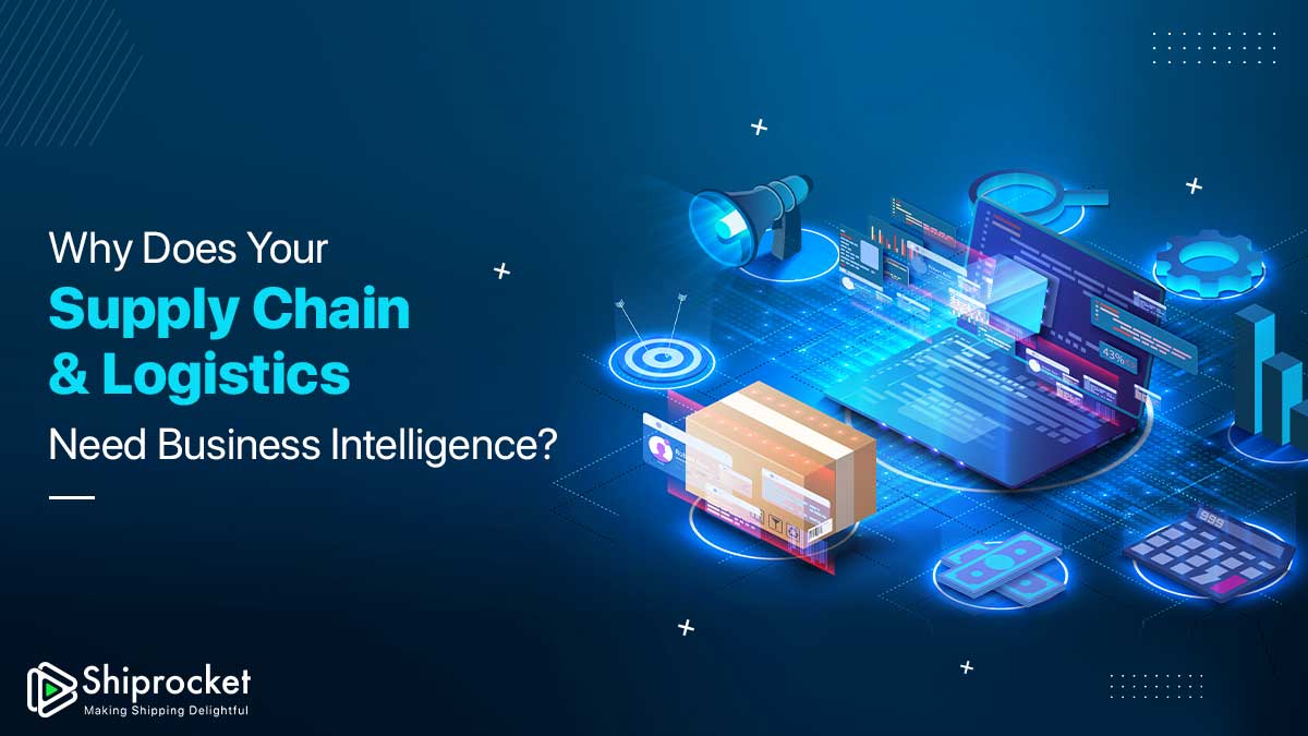 4 Ways Business Intelligence Impacts The Logistics & Supply Chain Industry