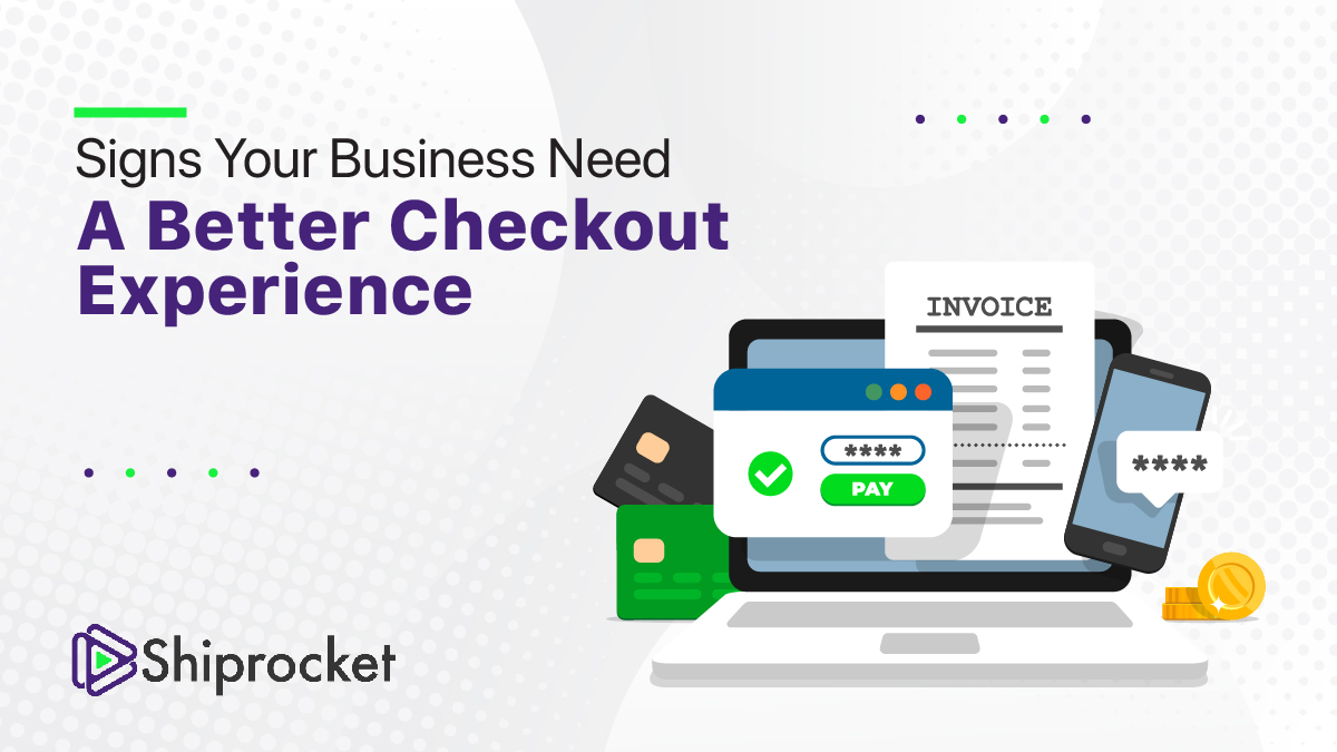 5 Signs Your Online Store Needs a Better Checkout Process
