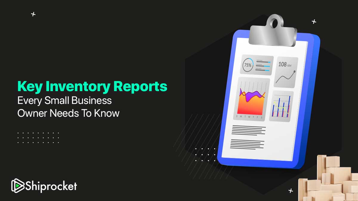 7 Types of Inventory Reports to Use in Your eCommerce Business