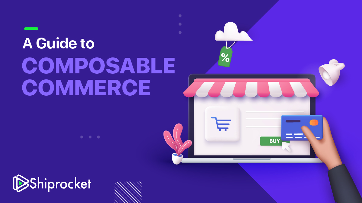 How Can You Adopt Composable Commerce For Your Business