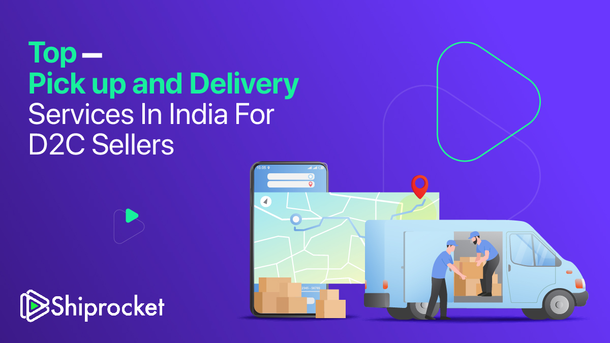 Pickup and Delivery Services in India