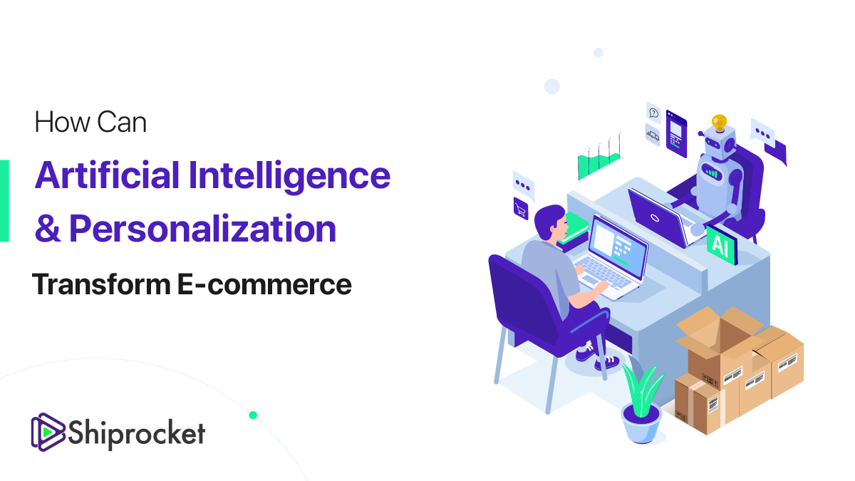 Why eCommerce Personalization & AI Are the Keys To a Leading Business