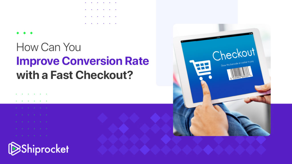 conversion rate through fast checkout