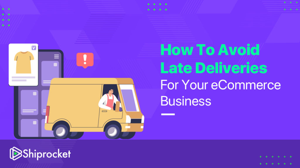 Avoid Late Deliveries