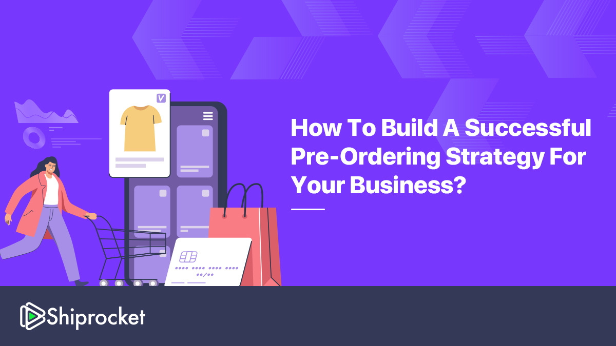 Why is Pre Ordering Important for your eCommerce Business?