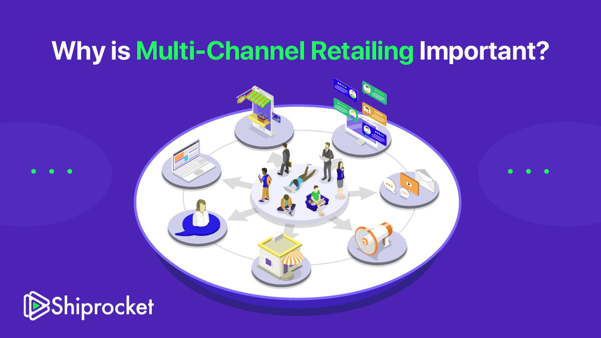 Multi channel retailing