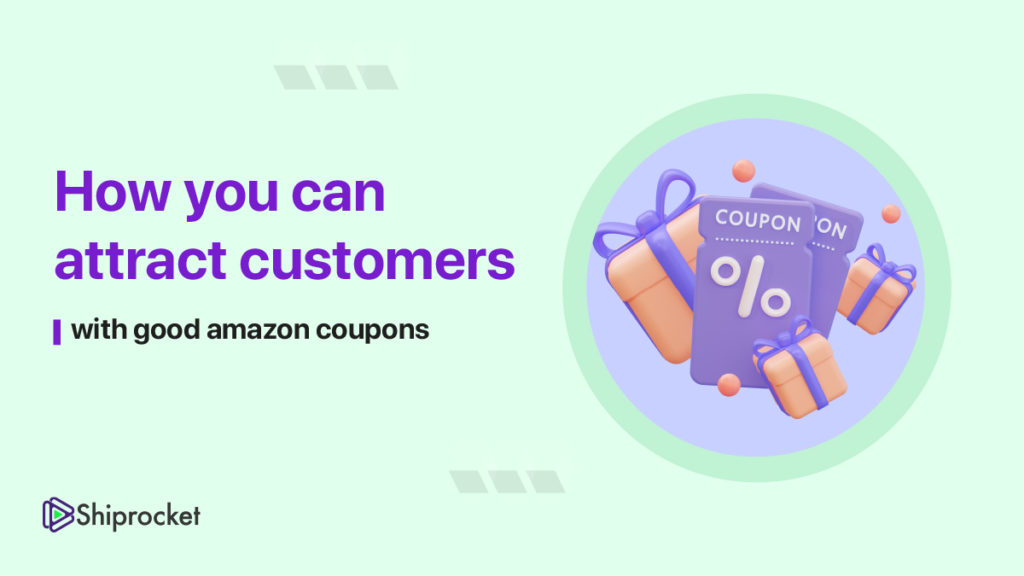 Attract customers with Coupons