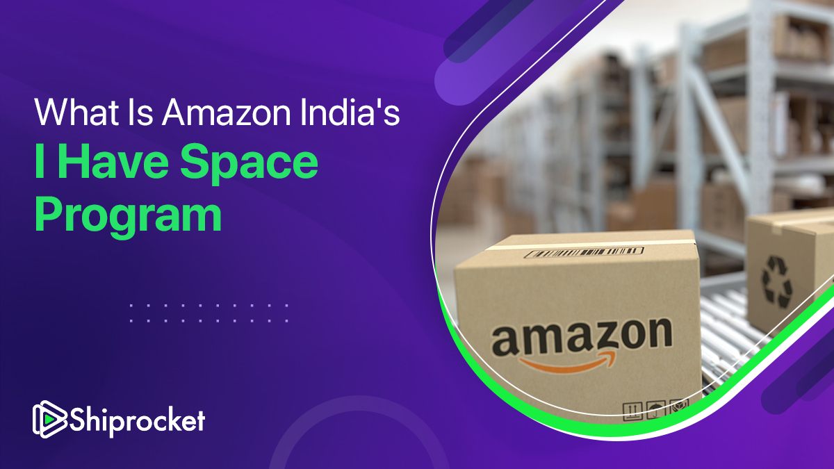 What is Amazon India’s I Have Space Program