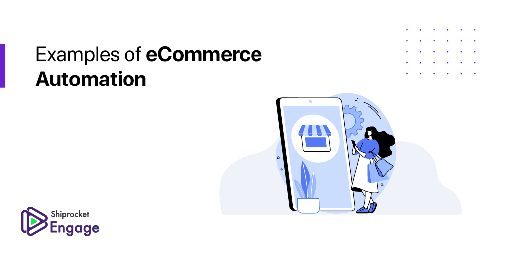 Examples of eCommerce Automation