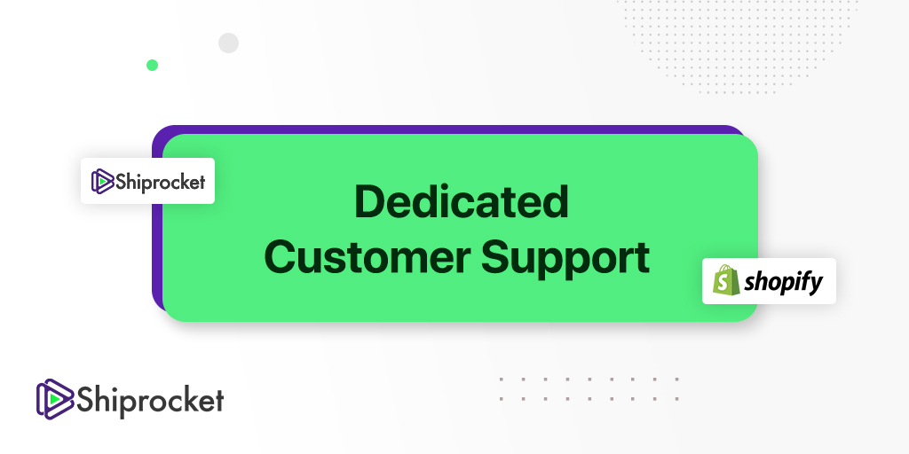 Dedicated Customer Support