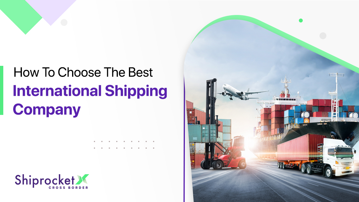 How To Choose The Best International Shipping Company