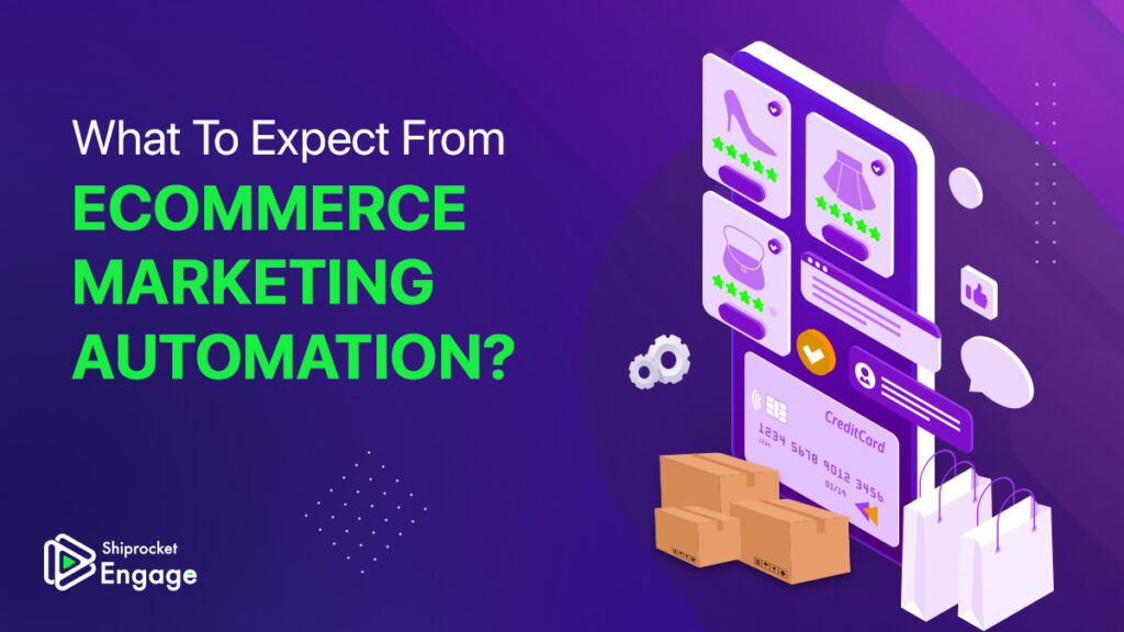 Ecommerce Marketing Automation to Sell More Faster