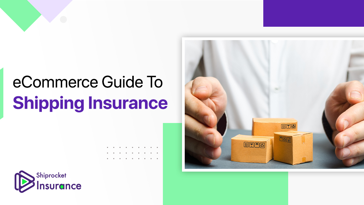 eCommerce Guide To Shipping Insurance