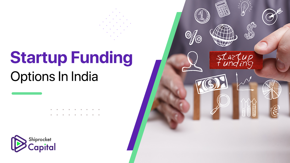  Startup Funding Options in India
