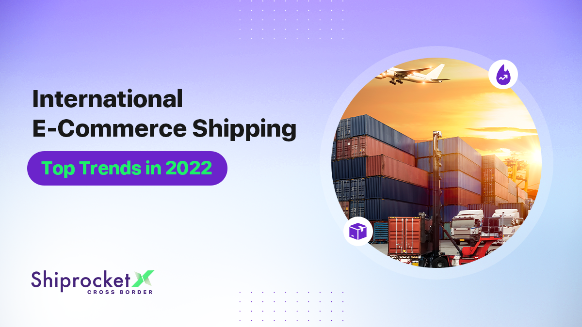 Key Trends in E-Commerce International Shipping 2024