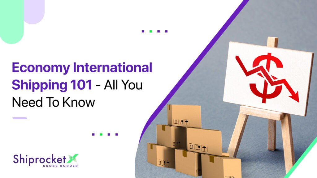 Economy International Shipping 101 -Shiprocket X