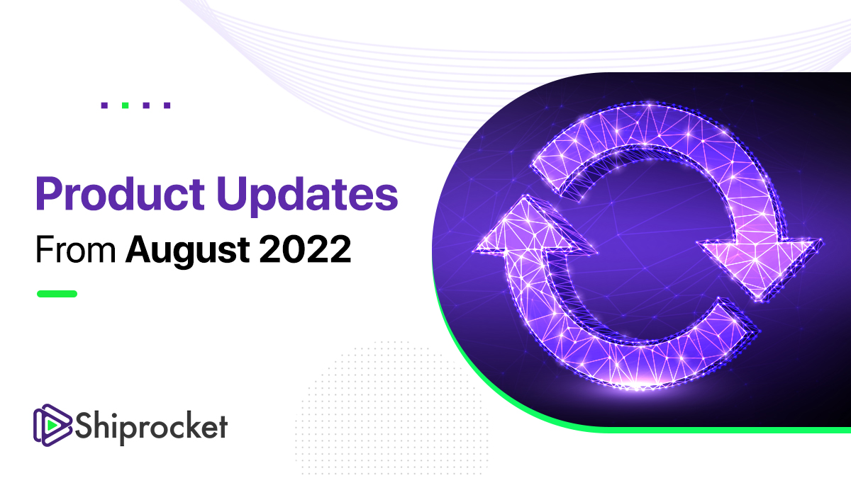 Product Updates August 2022
