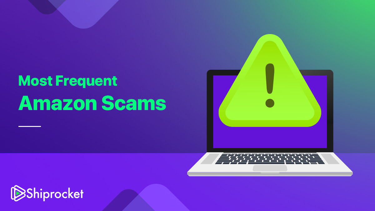 Top Amazon Scams & How To Avoid Them Shiprocket