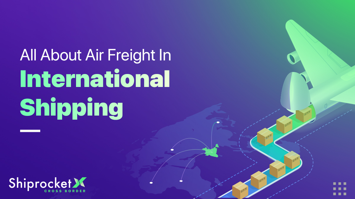 A Brief Guide To Air Freight In International Shipping