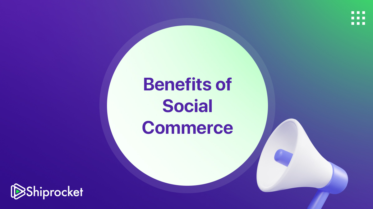 Benefits of Social Commerce