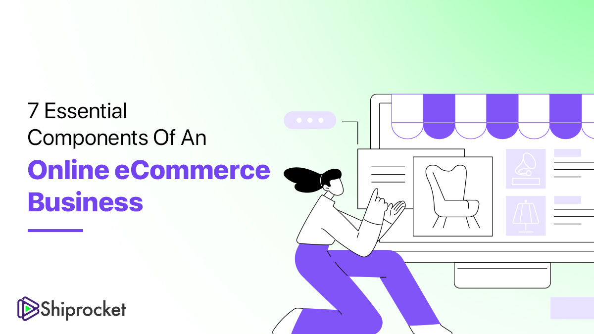 The Most Important Components Of An eCommerce Business